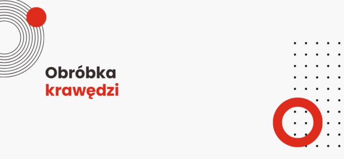 Baner sekcji omawiającej szlifowanie i frezowanie krawędzi przed oklejaniem